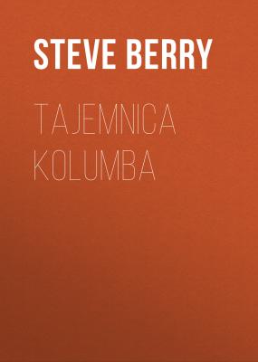 Tajemnica Kolumba - Steve  Berry