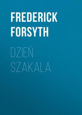 Dzień szakala - Frederick Forsyth