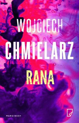 Rana - Wojciech Chmielarz