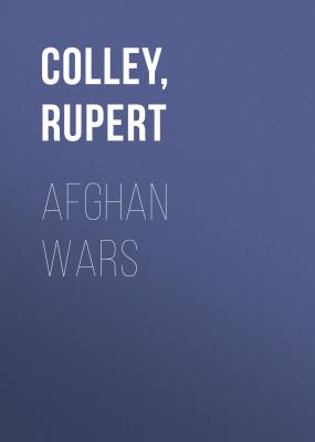 Afghan Wars - Rupert  Colley