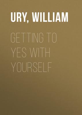 Getting to Yes with Yourself - William  Ury