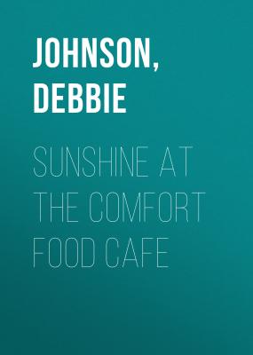 Sunshine at the Comfort Food Cafe - Debbie Johnson
