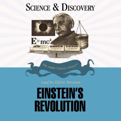 Einstein's Revolution - Prof. John T. Sanders