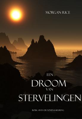 Een Droom Van Stervelingen  - Морган Райс