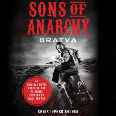 Sons of Anarchy - Christopher  Golden