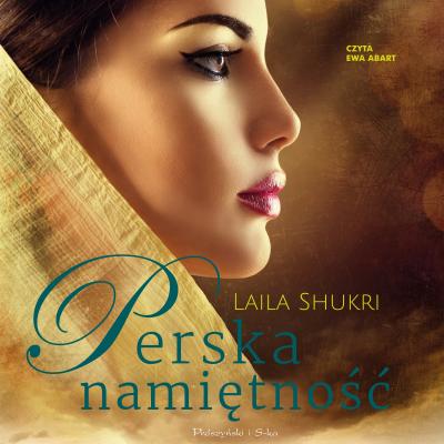 Perska saga - Laila Shukri