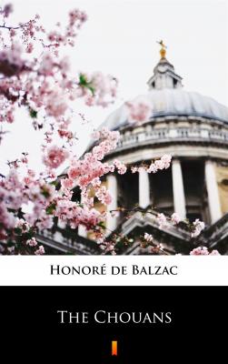 The Chouans - Оноре де Бальзак