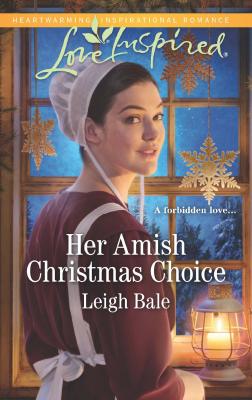 Her Amish Christmas Choice - Leigh  Bale
