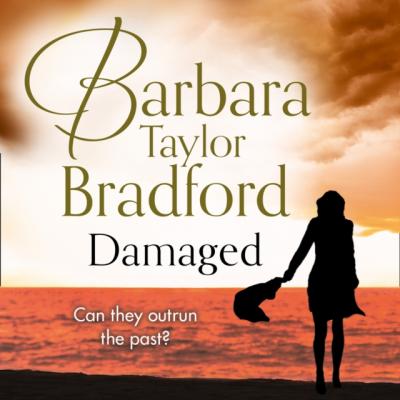 Damaged - Barbara Taylor Bradford