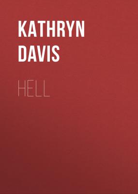 Hell - Kathryn  Davis