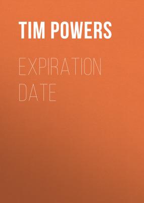 Expiration Date - Tim  Powers