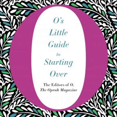 O's Little Guide to Starting Over - Ari Fliakos