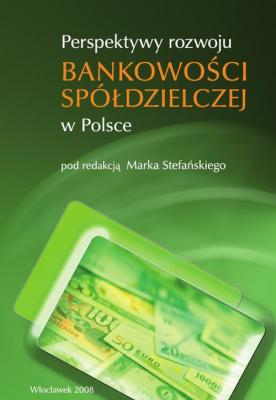 Perspektywy rozwoju bankowoÅ›ci spÃ³Å‚dzielczej w Polsce - ÐžÑ‚ÑÑƒÑ‚ÑÑ‚Ð²ÑƒÐµÑ‚