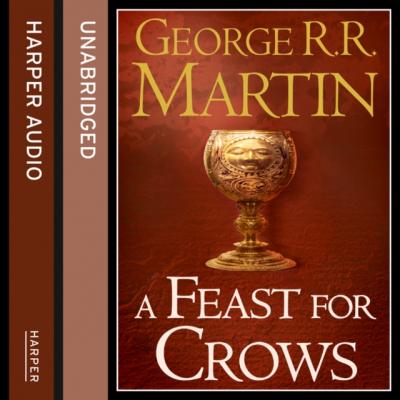 Feast for Crows (Part Two) - George R.r. Martin