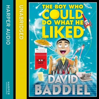 Boy Who Could Do What He Liked - David  Baddiel