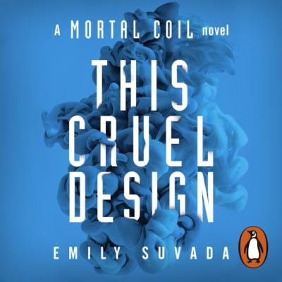 This Cruel Design - Emily Suvada