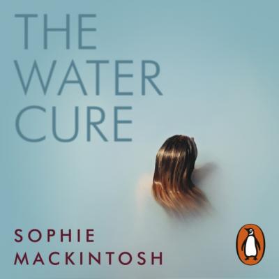 Water Cure - Sophie Mackintosh