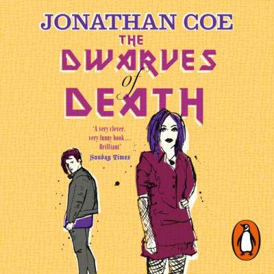 Dwarves of Death - Jonathan Coe