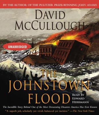 Johnstown Flood - David McCullough
