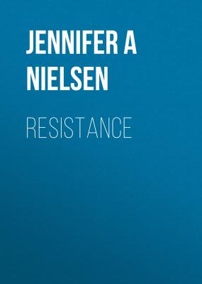 Resistance - Jennifer A Nielsen