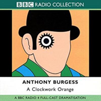 Clockwork Orange - Anthony  Burgess
