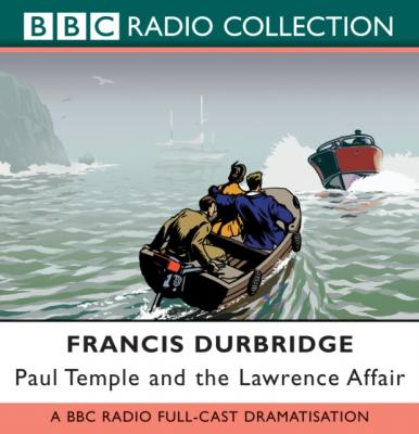 Paul Temple And The Lawrence Affair - Francis Durbridge