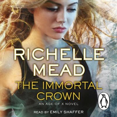 Immortal Crown - Richelle Mead