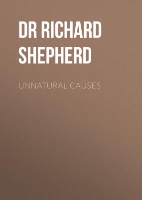 Unnatural Causes - Dr Richard Shepherd
