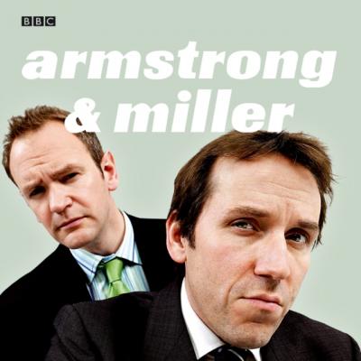 Armstrong And Miller  The Complete Radio Series - Alexander  Armstrong