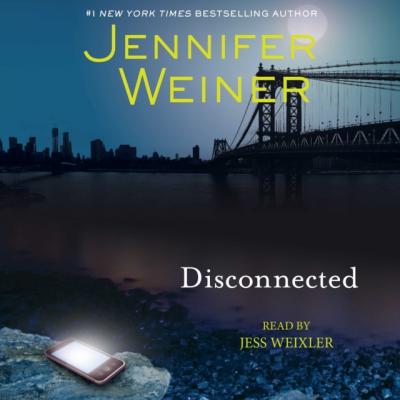 Disconnected - Jennifer  Weiner
