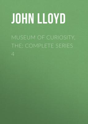 Museum Of Curiosity: Series 4 - Джон Ллойд