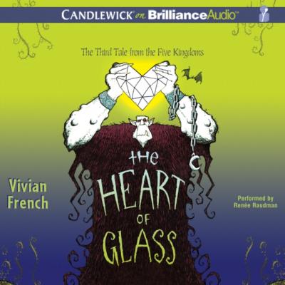Heart of Glass - Vivian  French