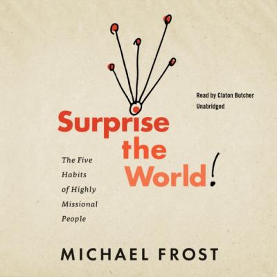 Surprise the World - Michael Frost