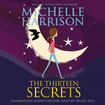 Thirteen Secrets - Michelle  Harrison