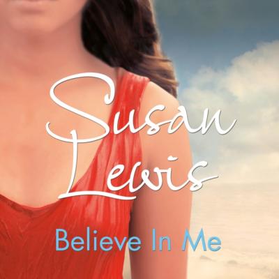 Believe In Me - Susan Lewis