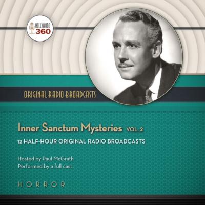Inner Sanctum Mysteries, Vol. 2 - a full cast