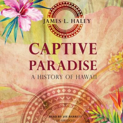 Captive Paradise - James L. Haley