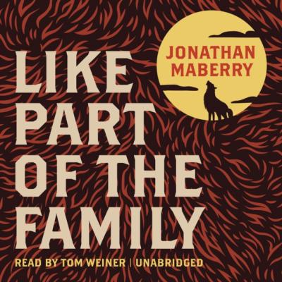 Like Part of the Family - Jonathan  Maberry