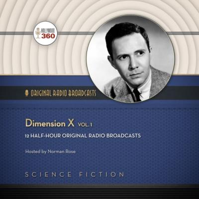 Dimension X, Vol. 1 - NBC Radio