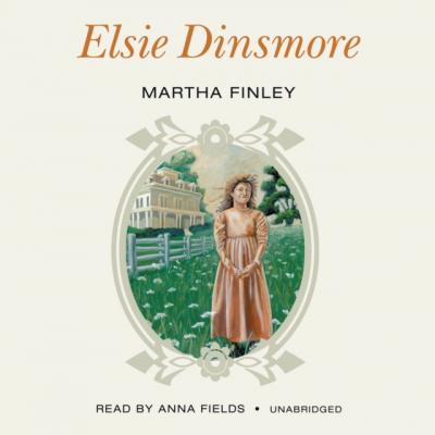 Elsie Dinsmore - Finley Martha