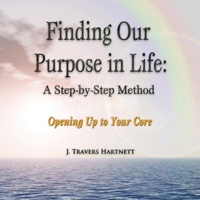 Finding Our Purpose in Life: A Step-by-Step Method - ÐžÑ‚ÑÑƒÑ‚ÑÑ‚Ð²ÑƒÐµÑ‚