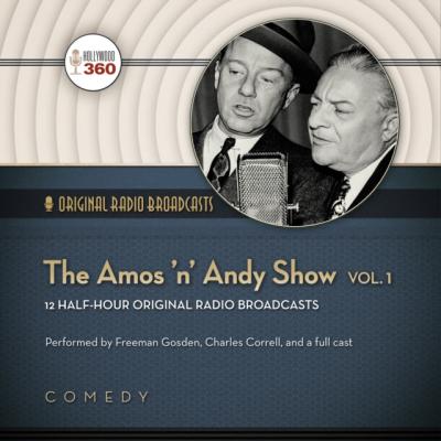 Amos 'n' Andy Show, Vol. 1 - Freeman Gosden