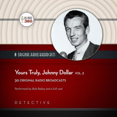 Yours Truly, Johnny Dollar, Vol. 2 - CBS Radio
