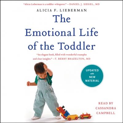 Emotional Life of the Toddler - Alicia F. Lieberman