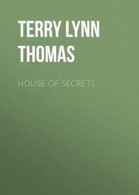 House of Secrets - Terry Lynn Thomas