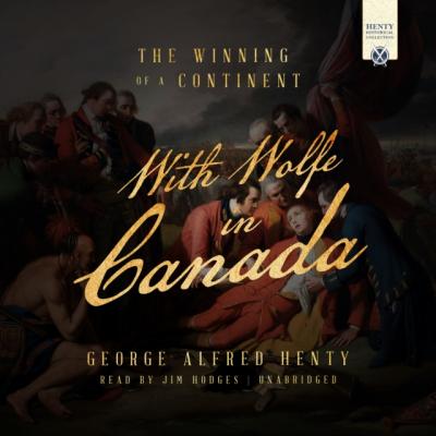With Wolfe in Canada - George Alfred Henty