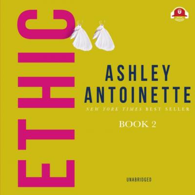 Ethic II - Ashley Antoinette