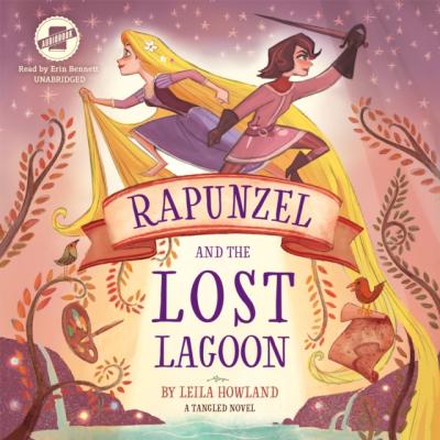 Rapunzel and the Lost Lagoon - Leila Howland