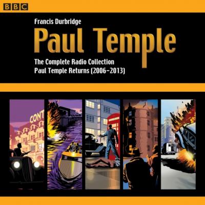 Paul Temple: The Complete Radio Collection: Volume Four - Francis Durbridge