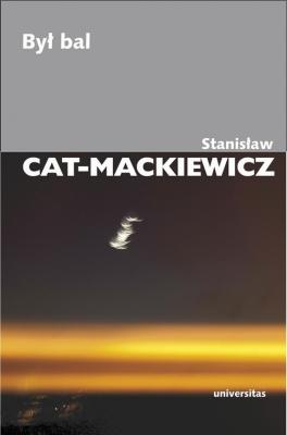 ByÅ‚ bal - StanisÅ‚aw Cat-Mackiewicz